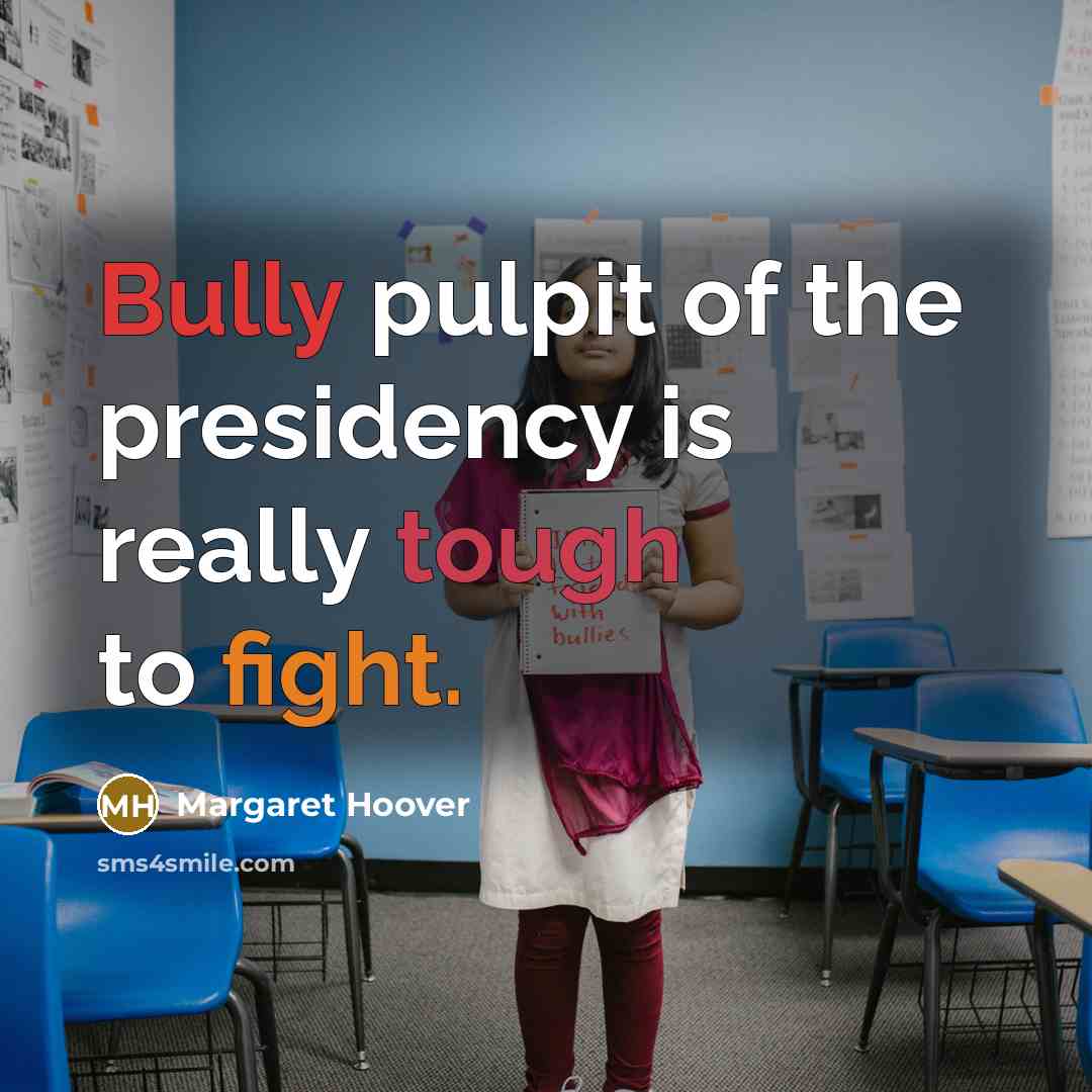 “Bully pulpit of the presidency is really tough to fight.” quote by Margaret Hoover