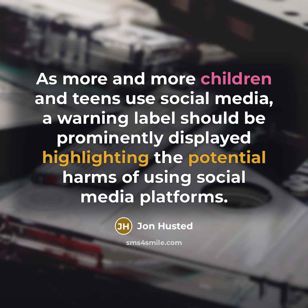 “As more and more children and teens use social media, a warning label should be prominently displayed highlighting the potential harms of using social media platforms.” quote by Jon Husted