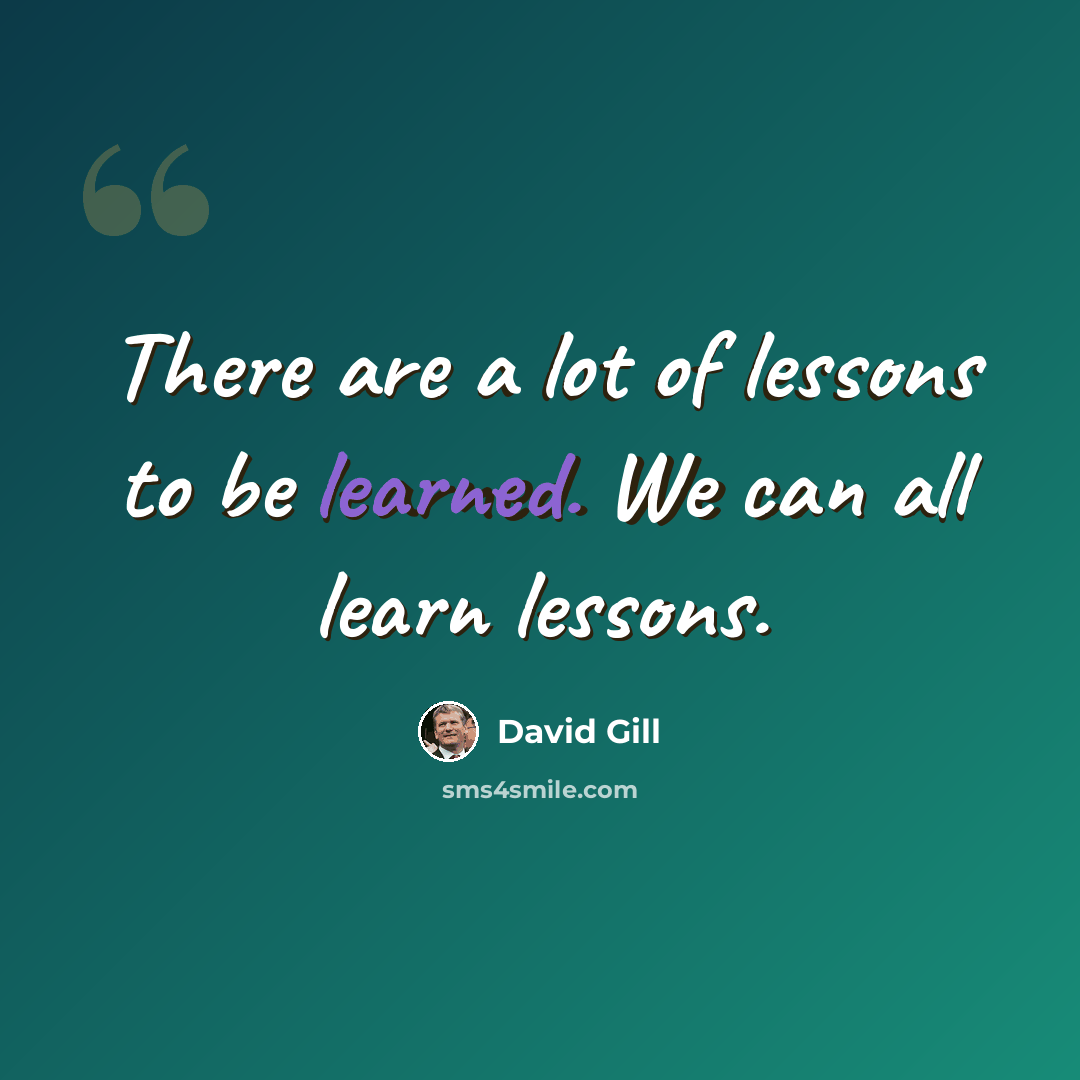 “There are a lot of lessons to be learned. We can all learn lessons.” quote by David Gill