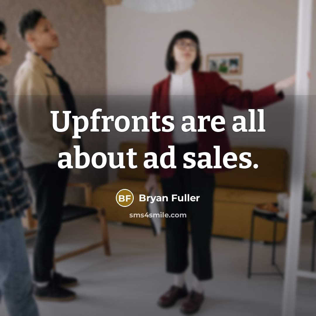 “Upfronts are all about ad sales.” quote by Bryan Fuller