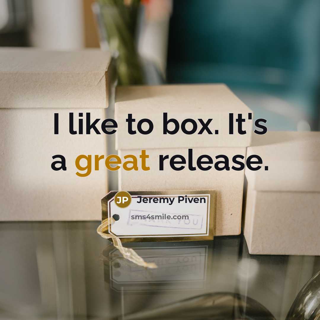 “I like to box. It's a great release.” quote by Jeremy Piven