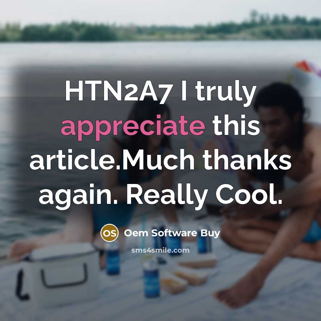 “HTN2A7 I truly appreciate this article.Much thanks again. Really Cool.” quote by Oem Software Buy
