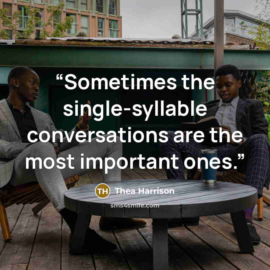 “Sometimes the single-syllable conversations are the most important ones.” quote by Thea Harrison