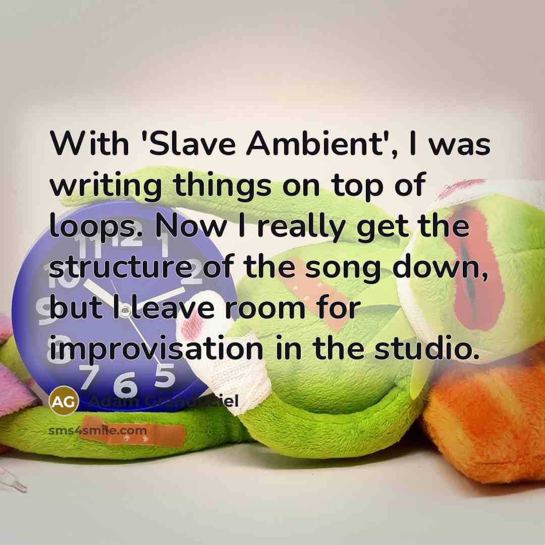 “With 'Slave Ambient', I was writing things on top of loops. Now I really get the structure of the song down, but I leave room for improvisation in the studio.” quote by Adam Granduciel