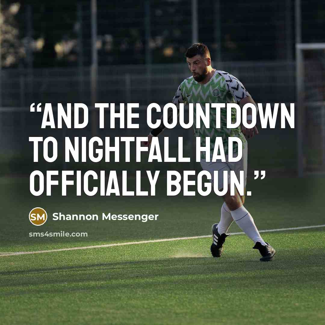 “And the countdown to Nightfall had officially begun.” quote by Shannon Messenger