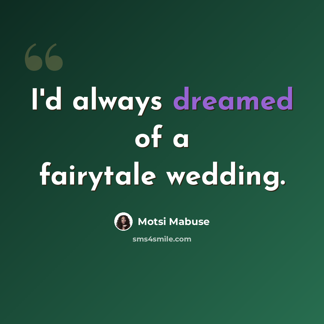 “I'd always dreamed of a fairytale wedding.” quote by Motsi Mabuse