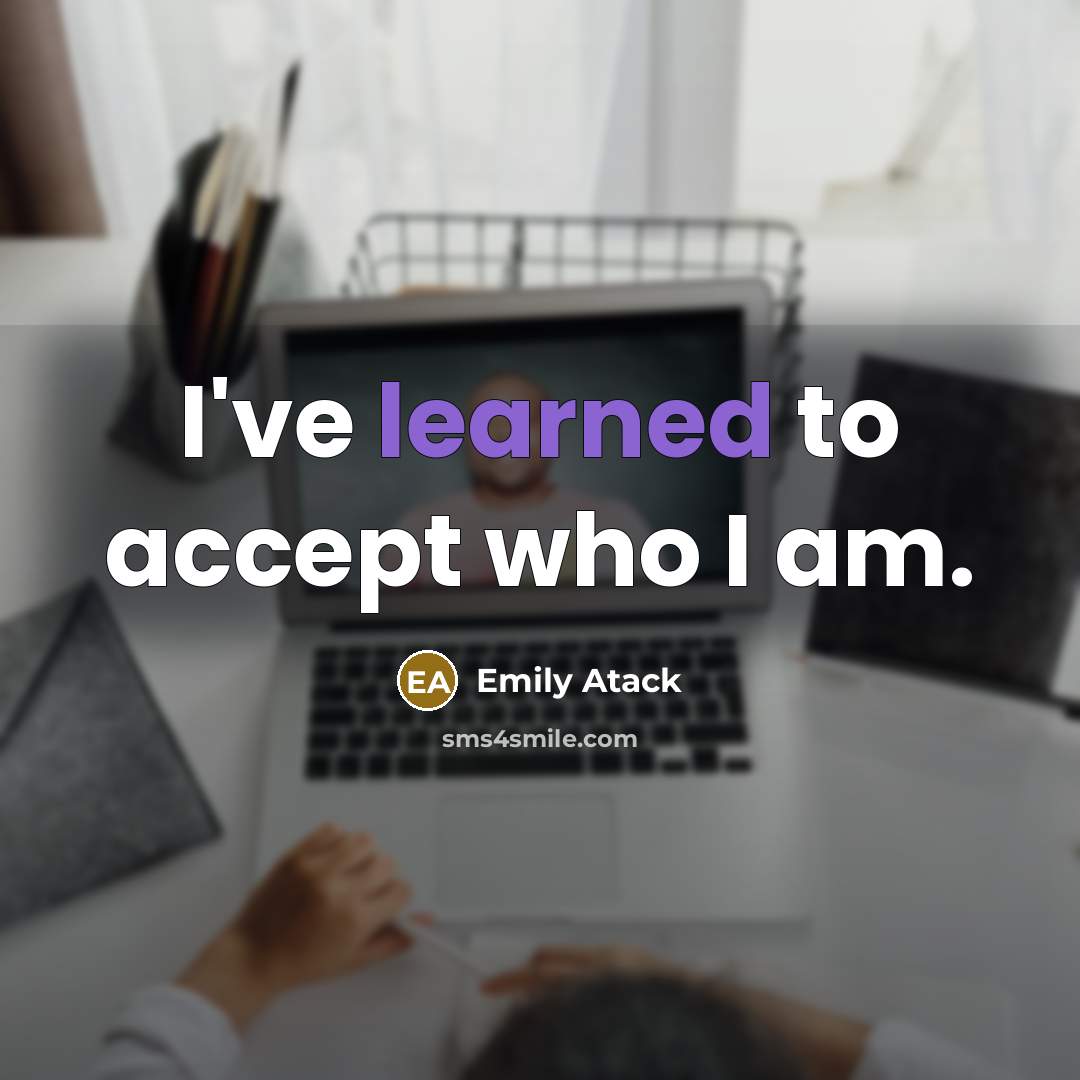 “I've learned to accept who I am.” quote by Emily Atack