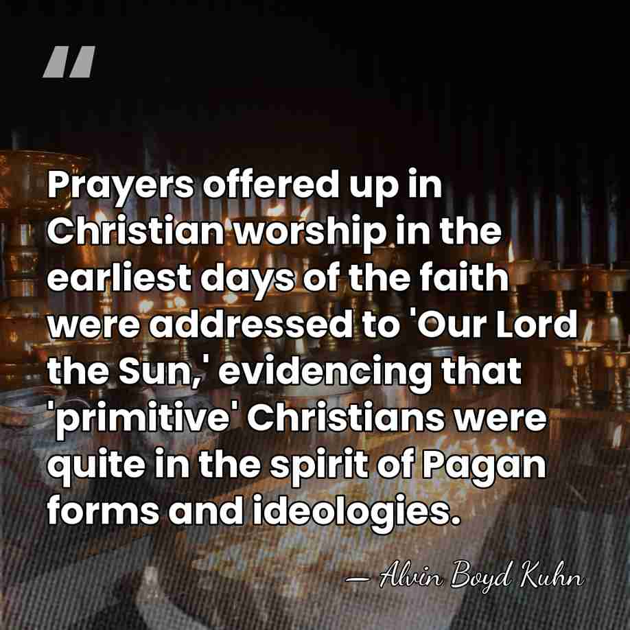 Prayers offered up in Christian worship in the earliest days of the&hellip; - Alvin Boyd Kuhn