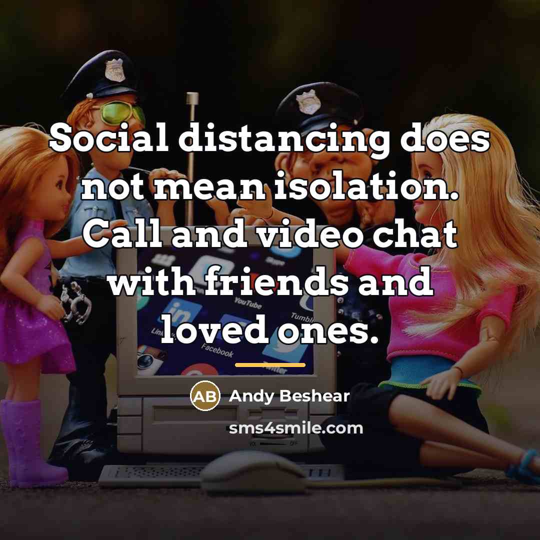 “Social distancing does not mean isolation. Call and video chat…” quote by Andy Beshear