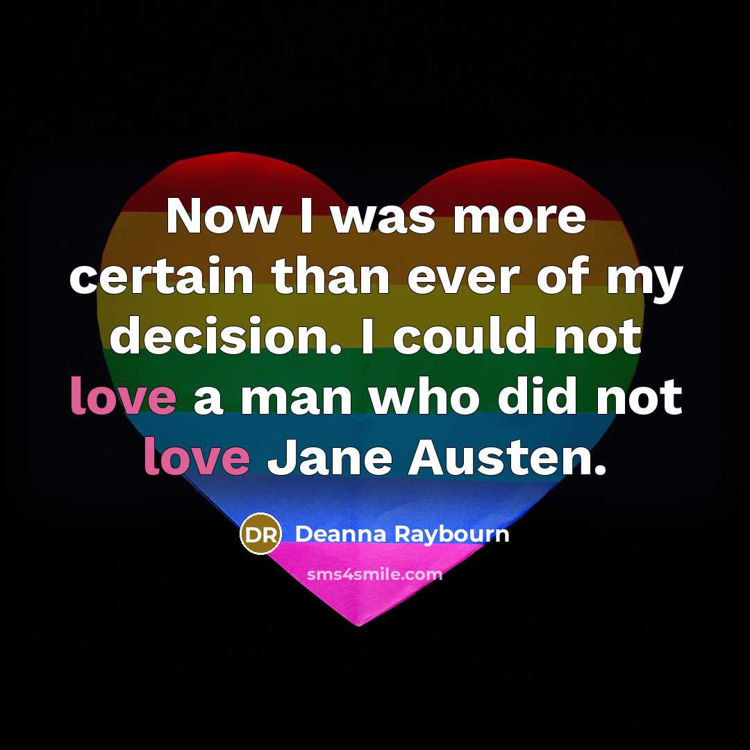 “Now I was more certain than ever of my decision.…” quote by Deanna Raybourn