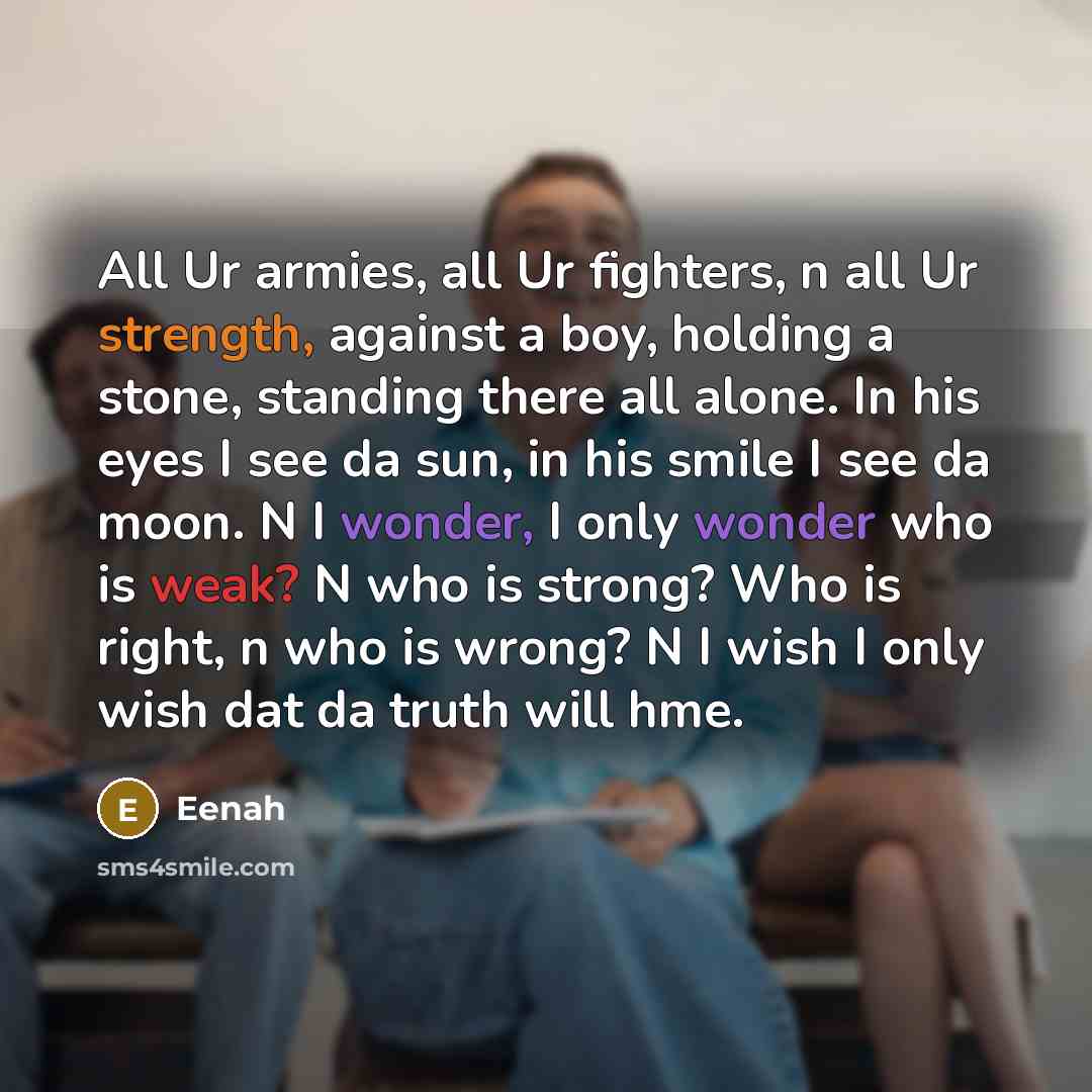 “All Ur armies, all Ur fighters, n all Ur strength,…” quote by Eenah