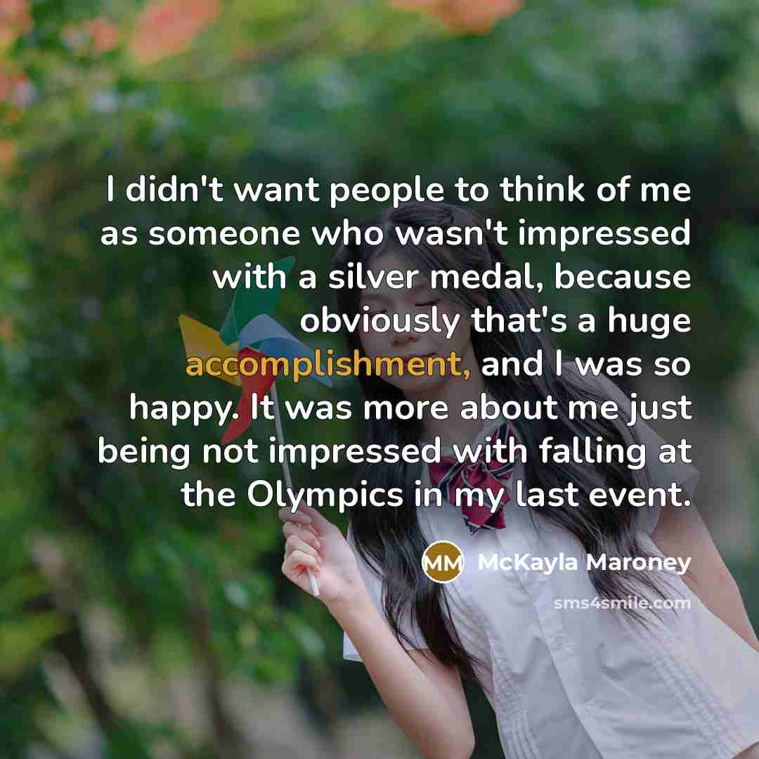 “I didn't want people to think of me as someone…” quote by McKayla Maroney