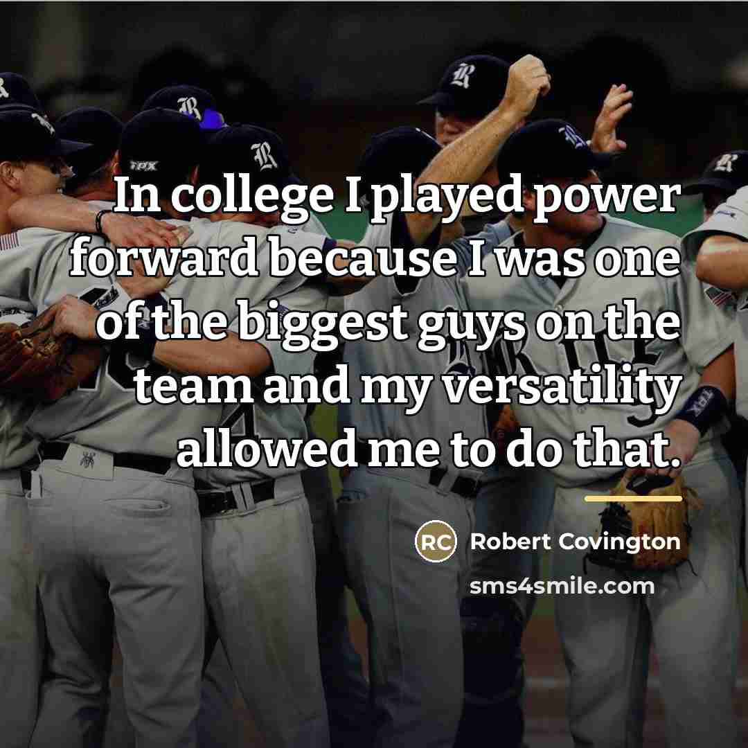 “In college I played power forward because I was one…” quote by Robert Covington