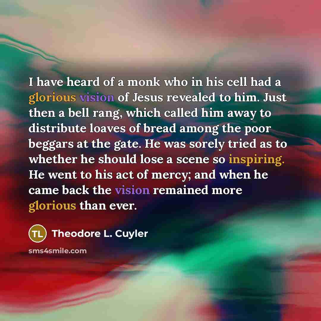 “I have heard of a monk who in his cell…” quote by Theodore L. Cuyler