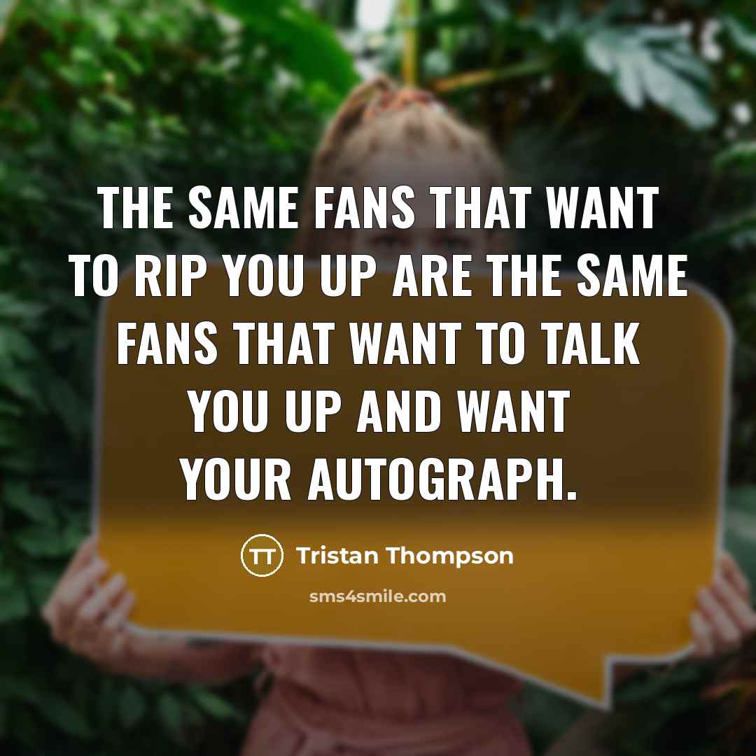 “The same fans that want to rip you up are…” quote by Tristan Thompson