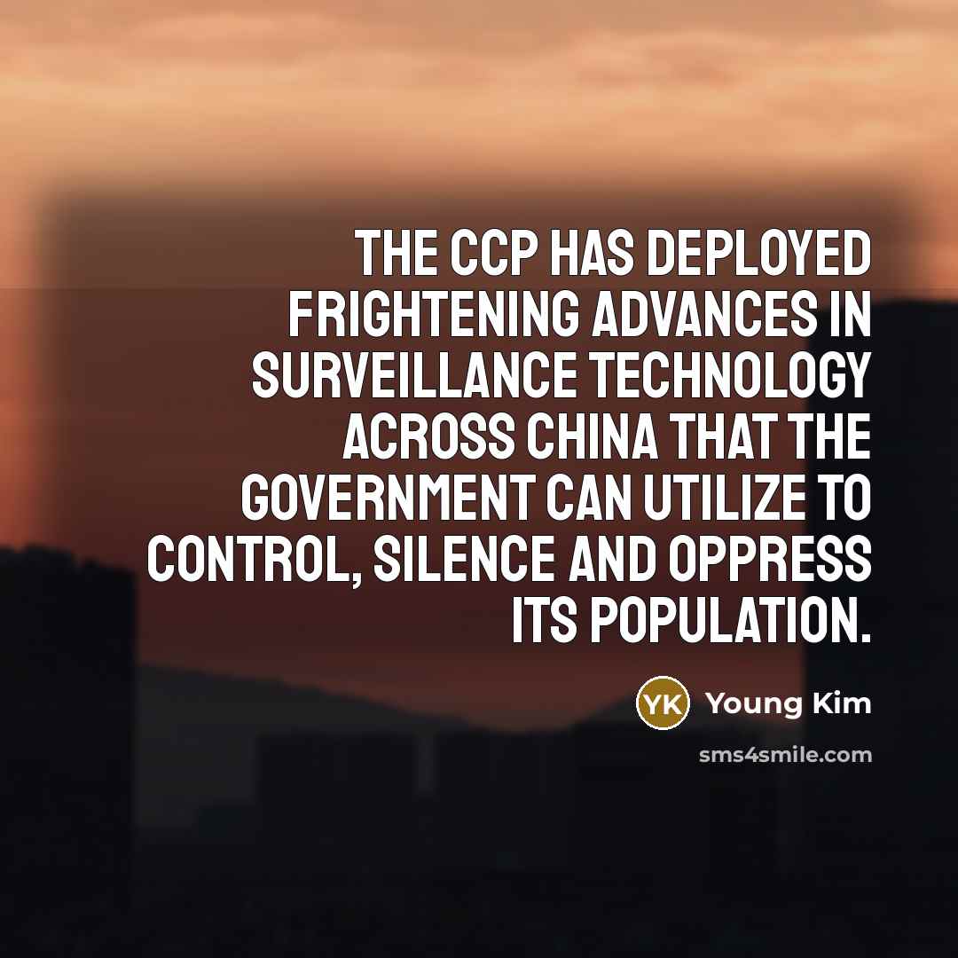 “The CCP has deployed frightening advances in surveillance technology across…” quote by Young Kim