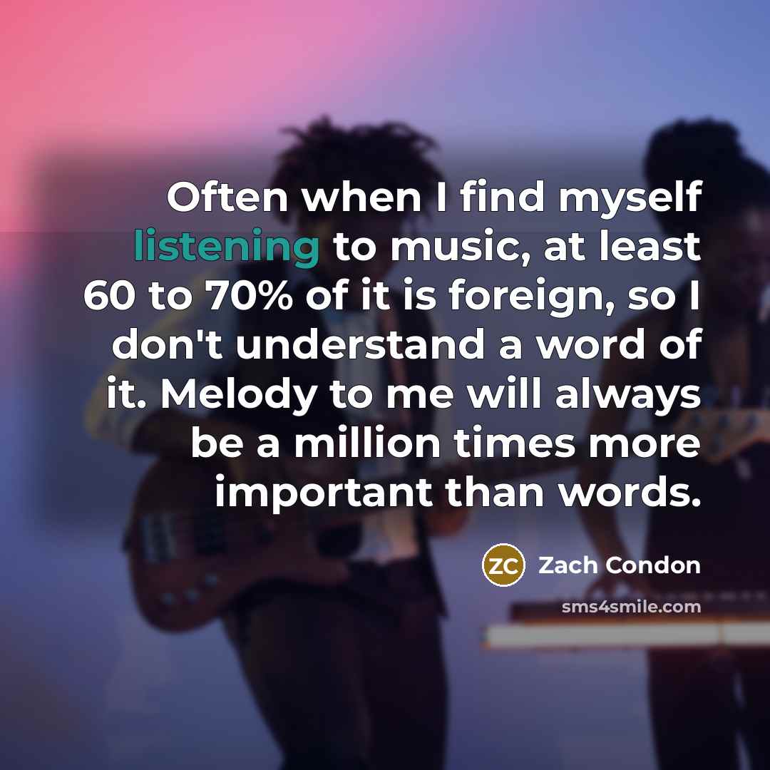 “Often when I find myself listening to music, at least…” quote by Zach Condon