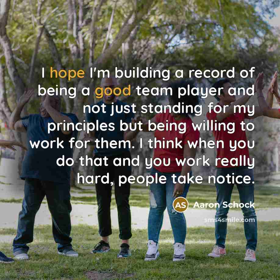 “I hope I'm building a record of being a good…” quote by Aaron Schock