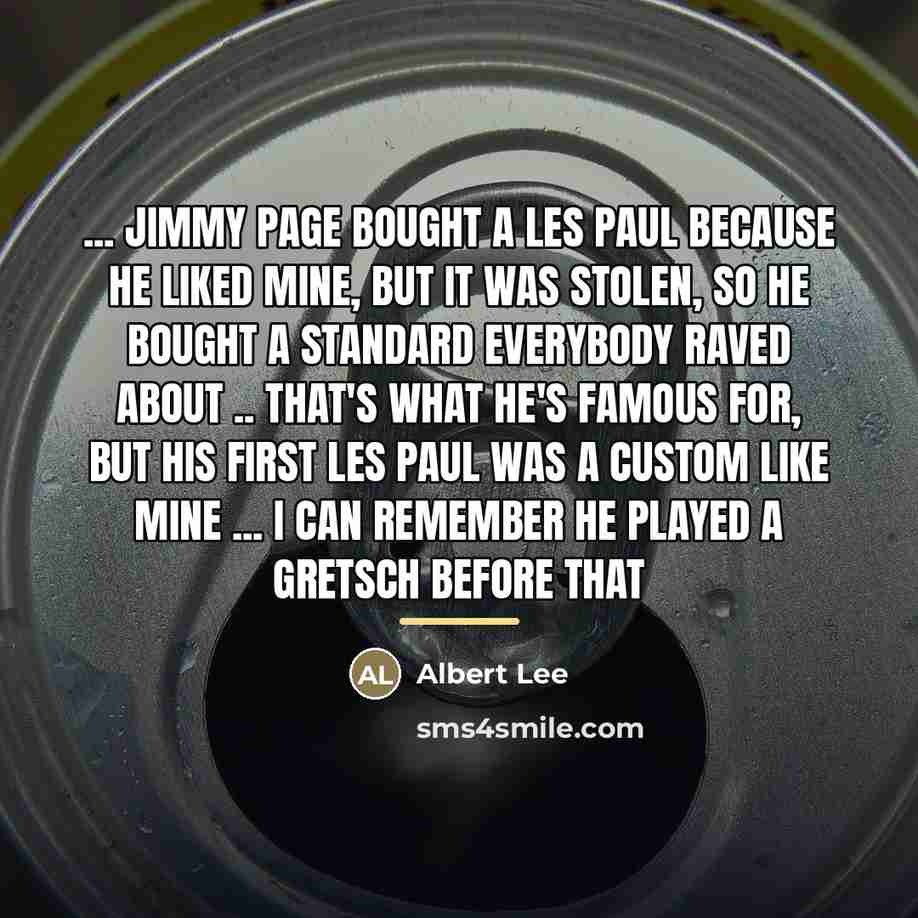 “... Jimmy Page bought a Les Paul because he liked…” quote by Albert Lee