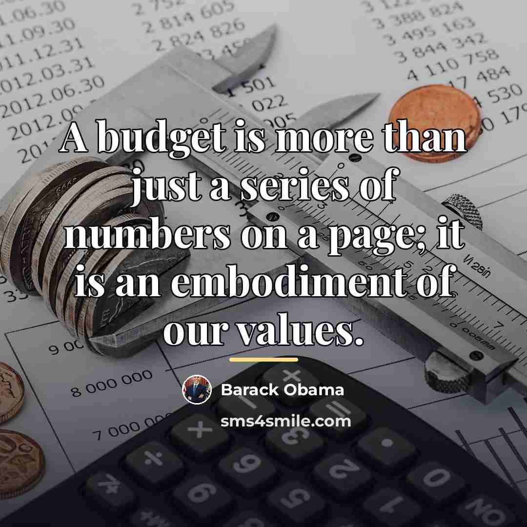 “A budget is more than just a series of numbers…” quote by Barack Obama