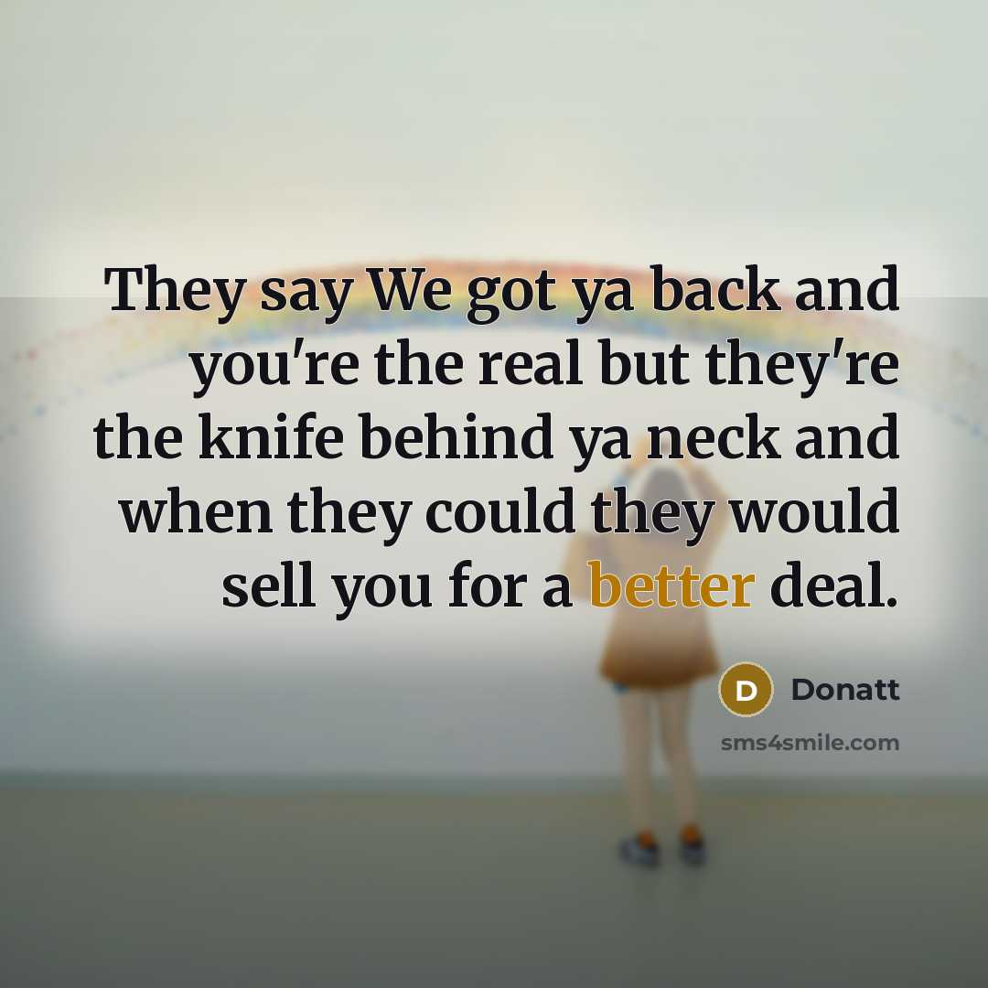 “They say We got ya back and you're the real…” quote by Donatt
