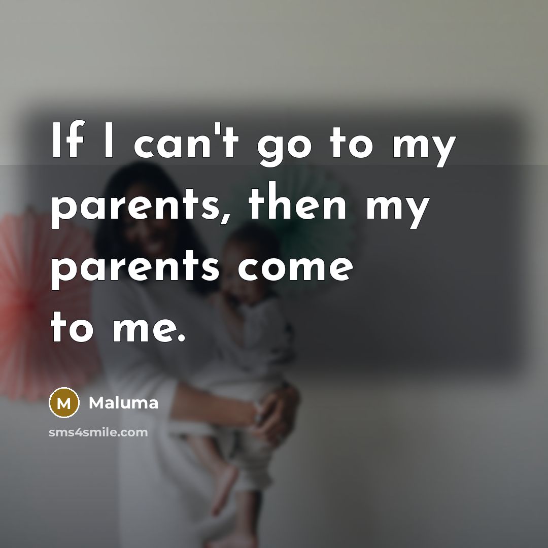 “If I can't go to my parents, then my parents…” quote by Maluma