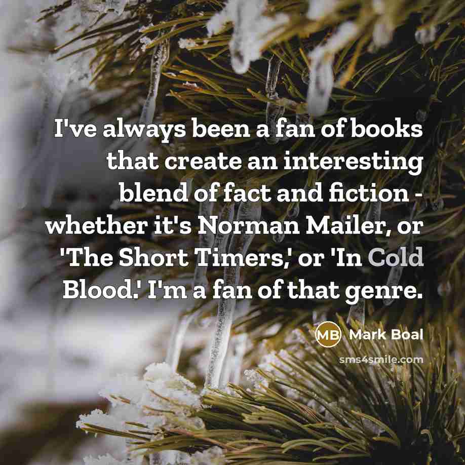 “I've always been a fan of books that create an…” quote by Mark Boal