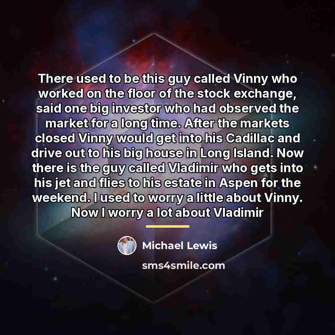 “There used to be this guy called Vinny who worked…” quote by Michael Lewis