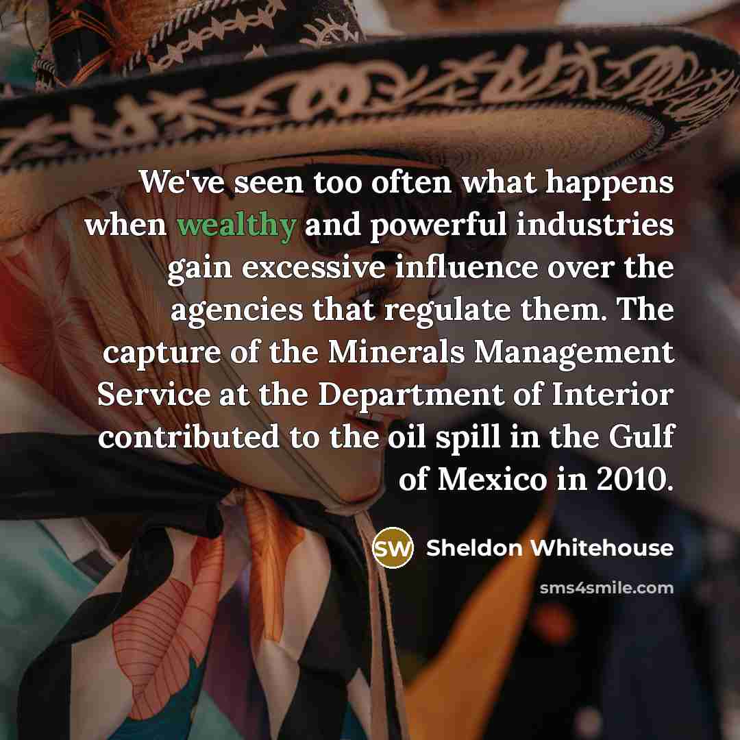 “We've seen too often what happens when wealthy and powerful…” quote by Sheldon Whitehouse