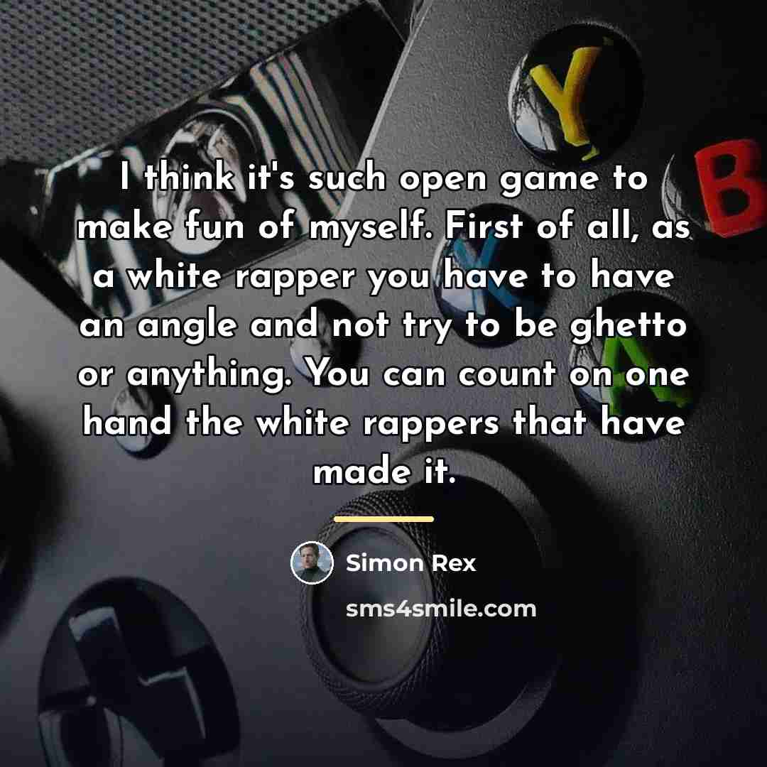 “I think it's such open game to make fun of…” quote by Simon Rex