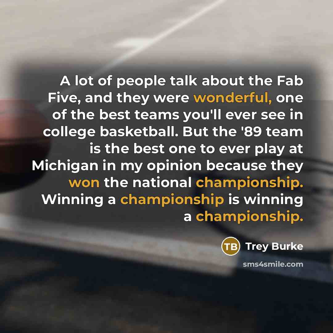 “A lot of people talk about the Fab Five, and…” quote by Trey Burke