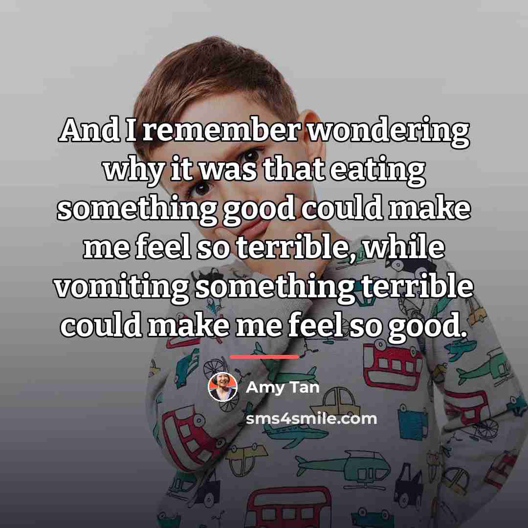 “And I remember wondering why it was that eating something…” quote by Amy Tan