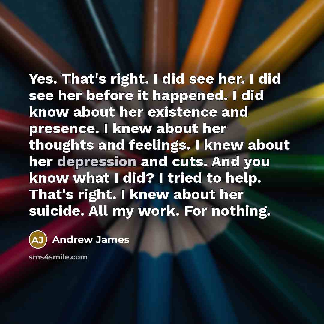 “Yes. That's right. I did see her. I did see…” quote by Andrew James