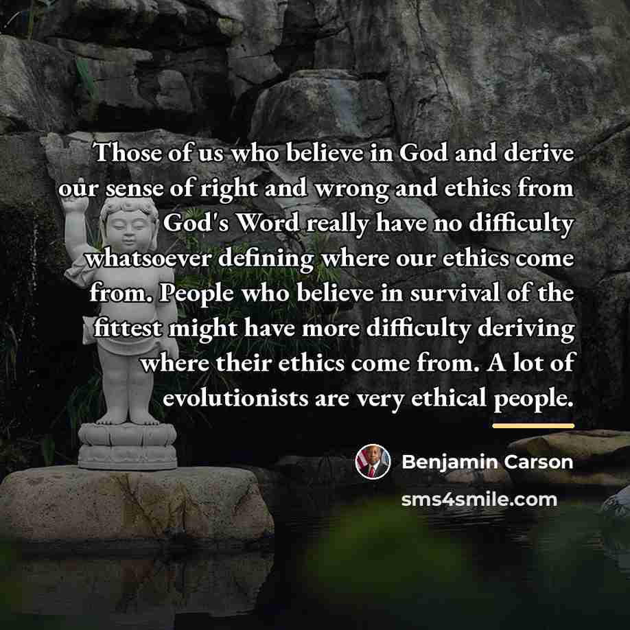 “Those of us who believe in God and derive our…” quote by Benjamin Carson