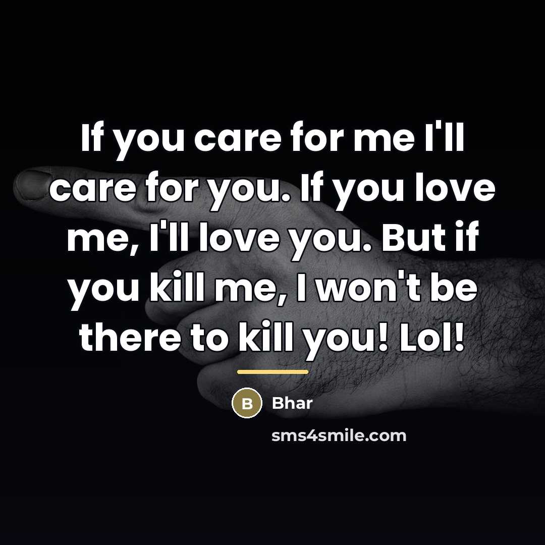 “If you care for me I'll care for you. If…” quote by BHAR