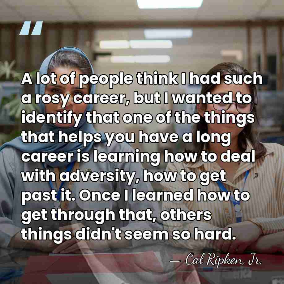 A lot of people think I had such a rosy career, but&hellip; - Cal Ripken, Jr.