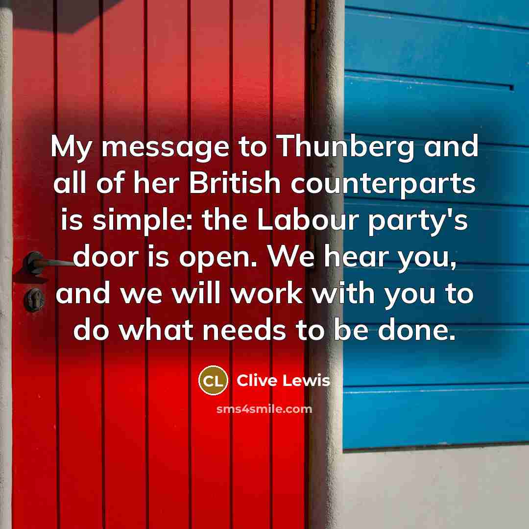 “My message to Thunberg and all of her British counterparts…” quote by Clive Lewis