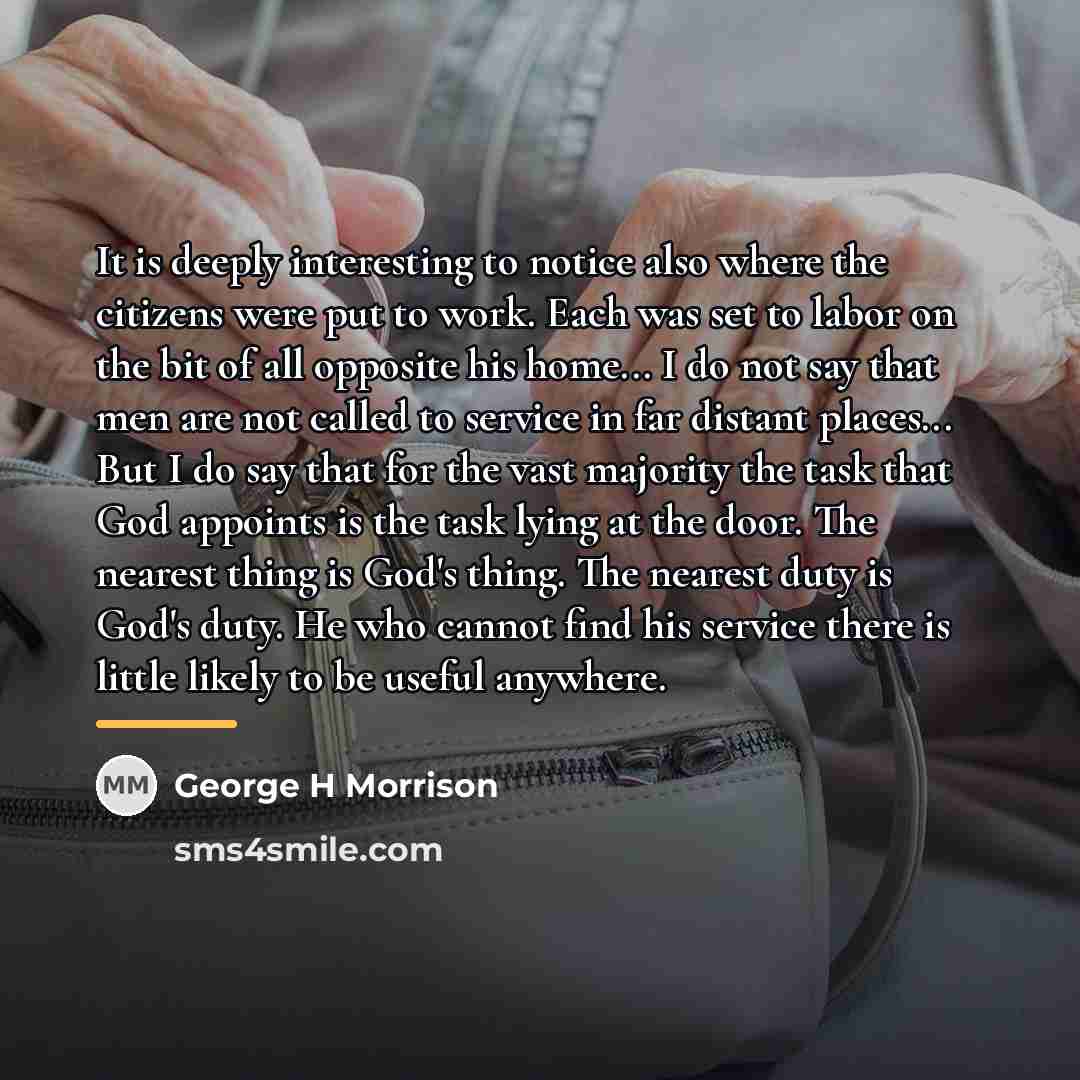 “It is deeply interesting to notice also where the citizens…” quote by George H Morrison