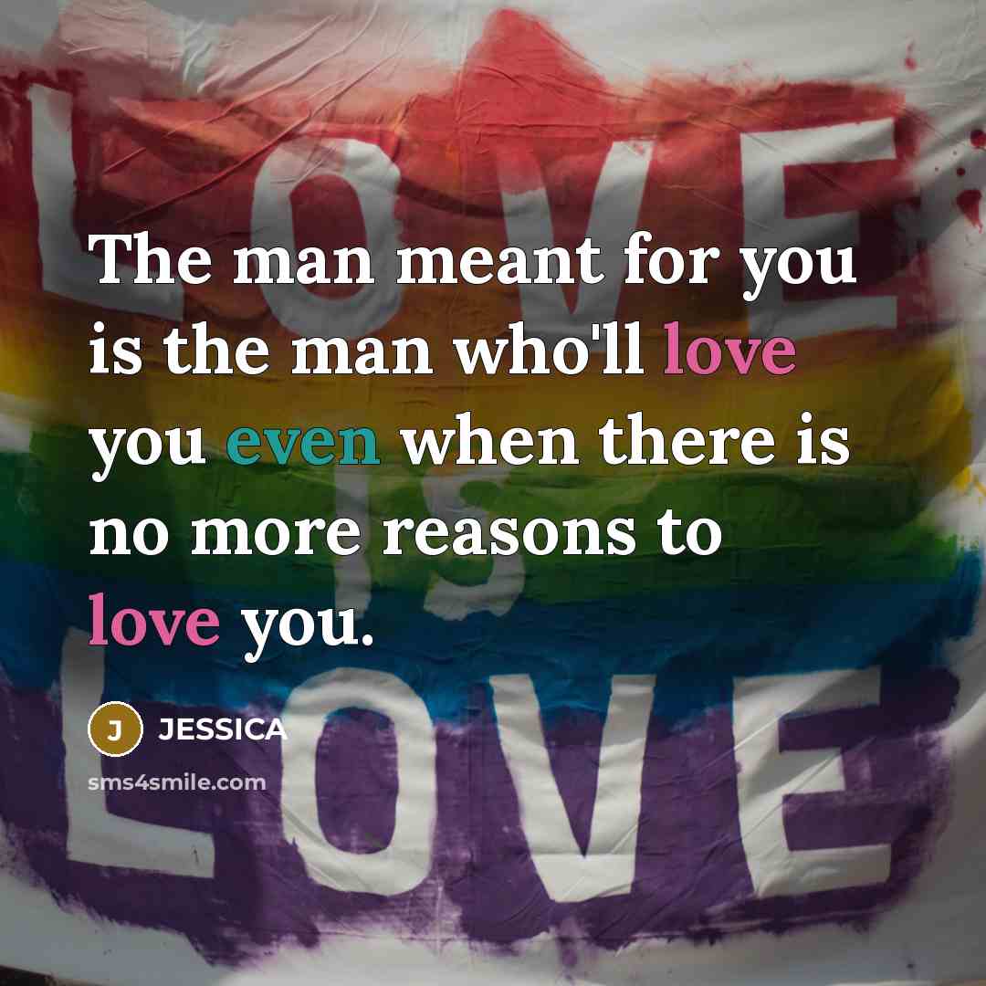 “The man meant for you is the man who'll love…” quote by Jessica