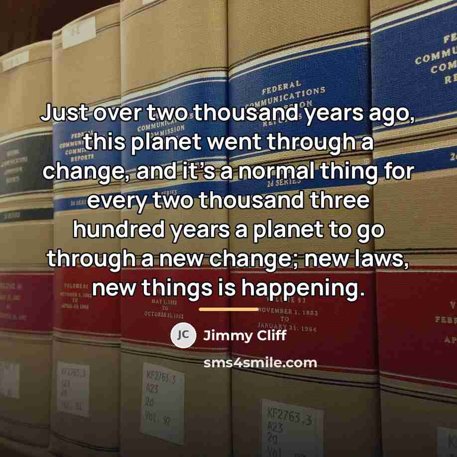 “Just over two thousand years ago, this planet went through…” quote by Jimmy Cliff