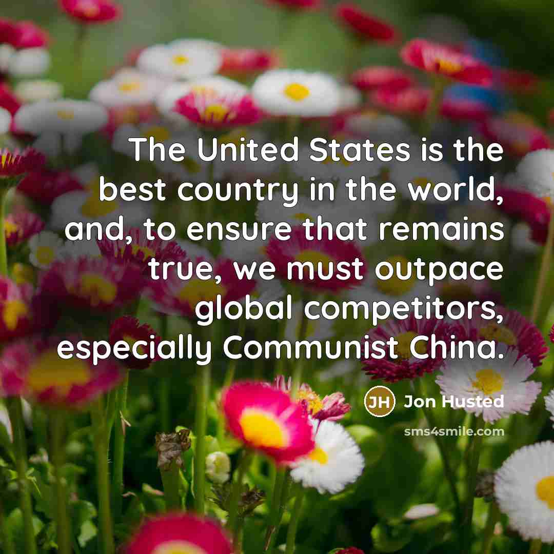 “The United States is the best country in the world,…” quote by Jon Husted