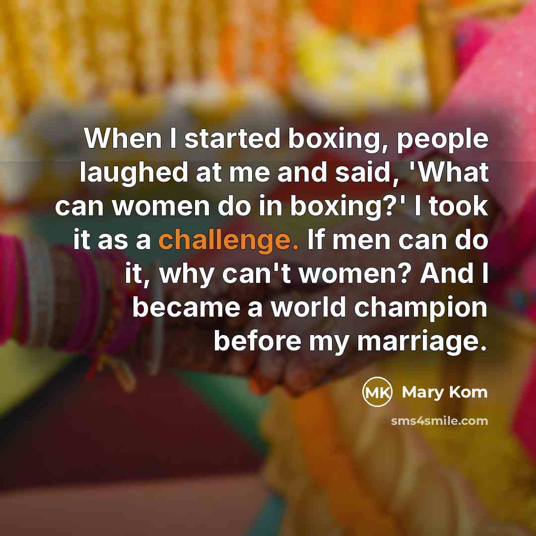 “When I started boxing, people laughed at me and said,…” quote by Mary Kom