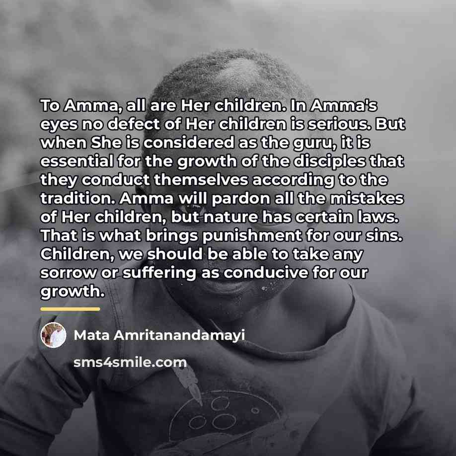 “To Amma, all are Her children. In Amma's eyes no…” quote by Mata Amritanandamayi