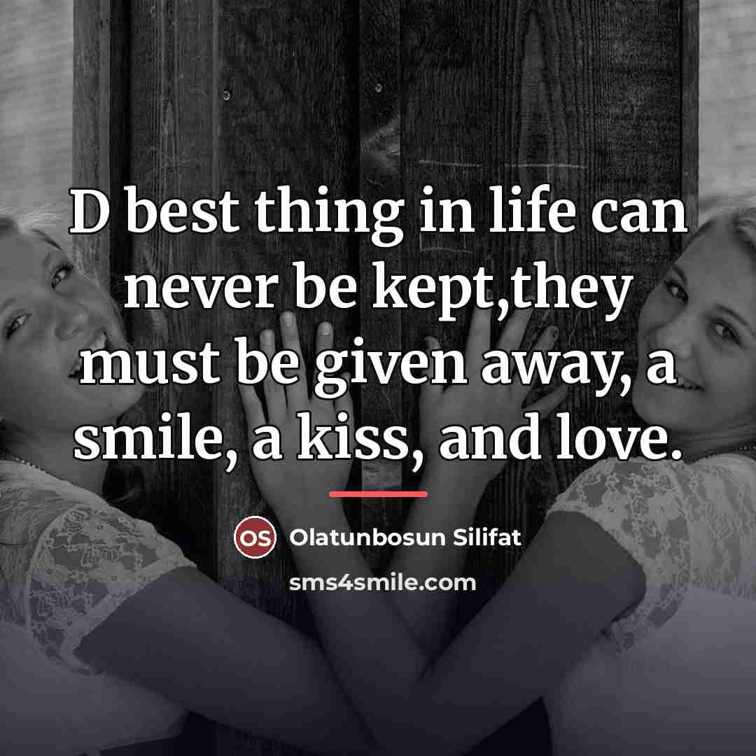 “D best thing in life can never be kept,they must…” quote by Olatunbosun Silifat