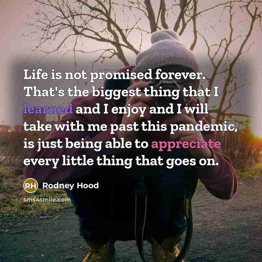“Life is not promised forever. That's the biggest thing that…” quote by Rodney Hood