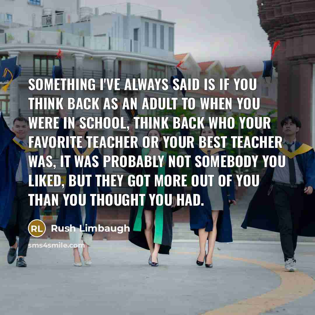 “Something I've always said is if you think back as…” quote by Rush Limbaugh