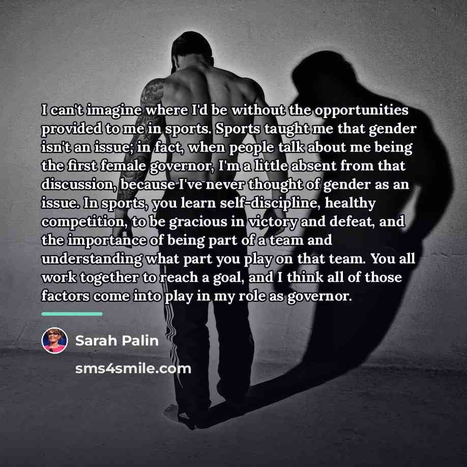 “I can't imagine where I'd be without the opportunities provided…” quote by Sarah Palin