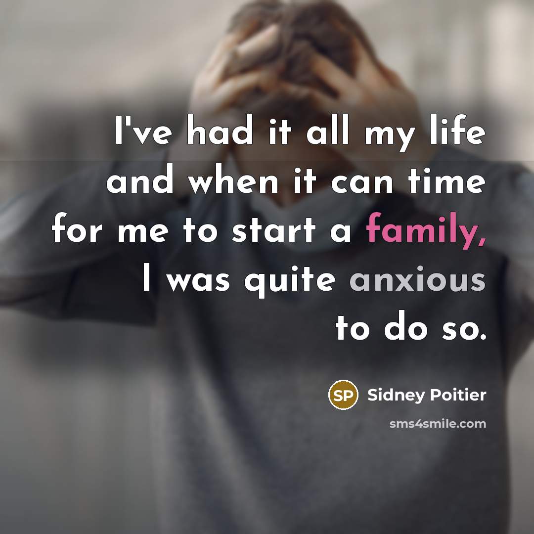 “I've had it all my life and when it can…” quote by Sidney Poitier