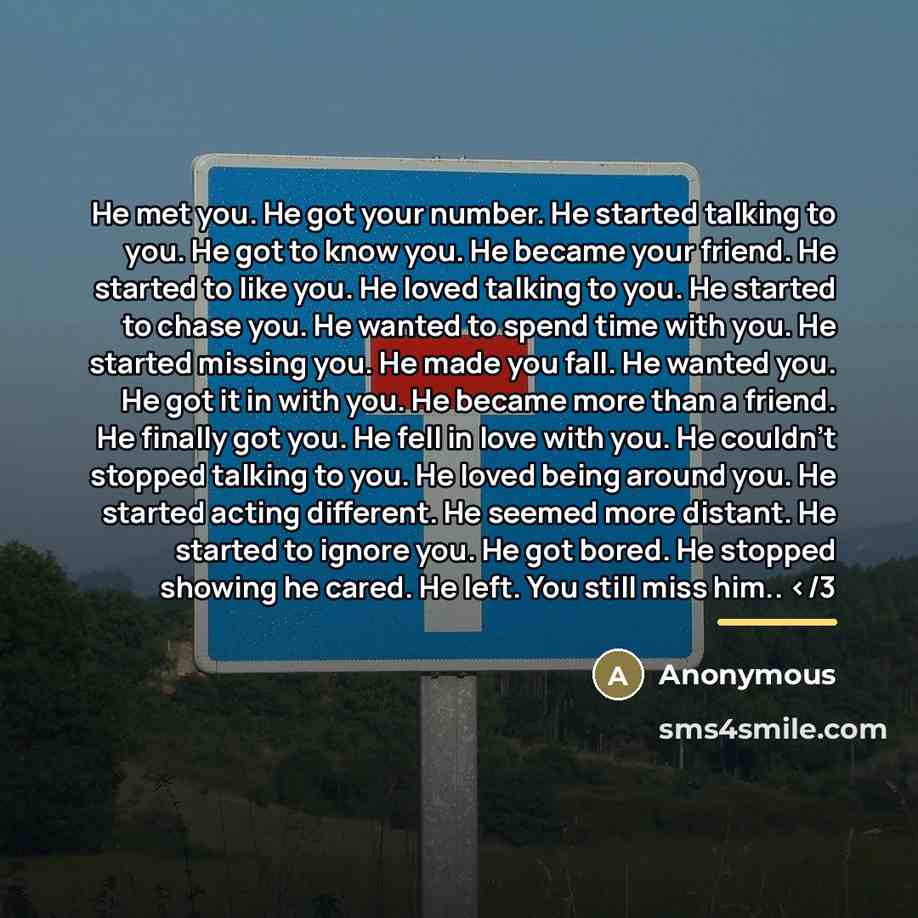 “He met you. He got your number. He started talking…” quote by Anonymous