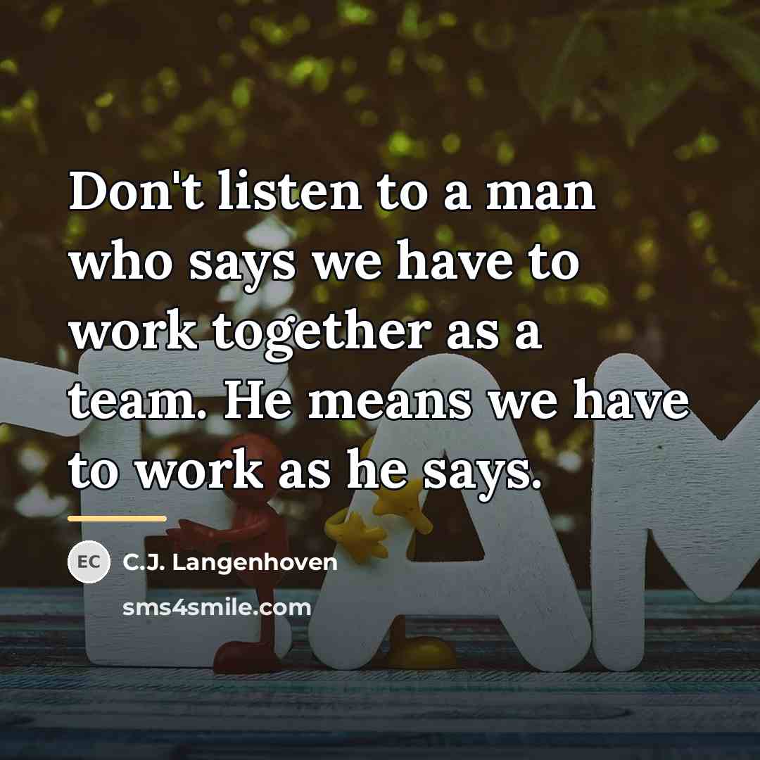 “Don't listen to a man who says we have to…” quote by C.J. Langenhoven